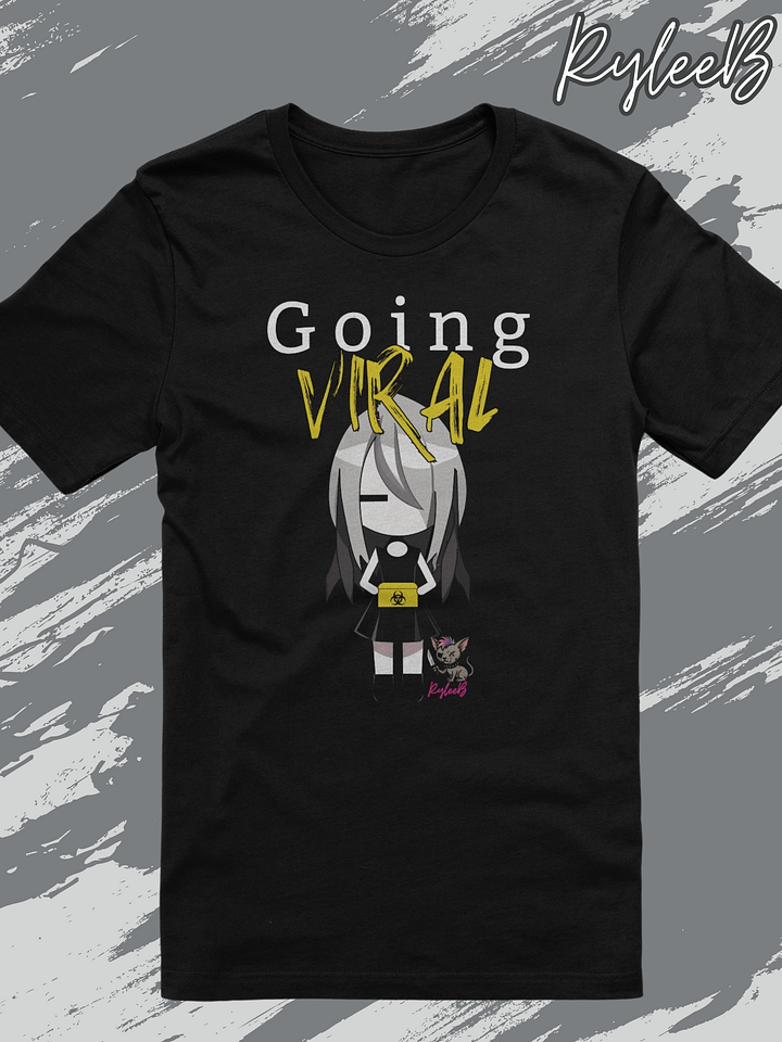 Influencer humor t-shirt - Going Viral by RyleeB product image (1)
