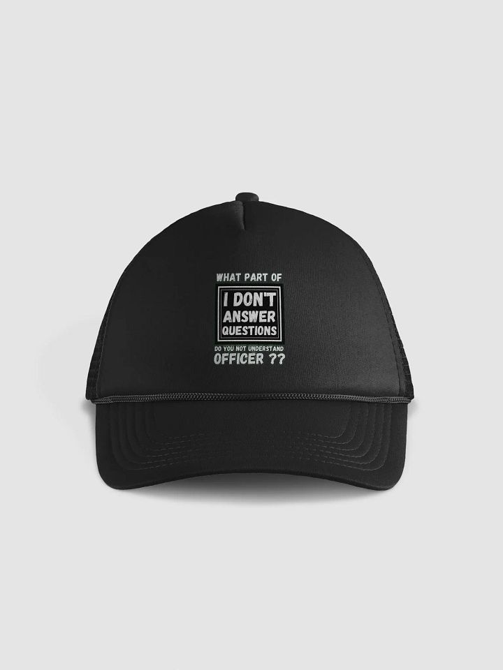 I DON'T ANSWER QUESTIONS product image (1)