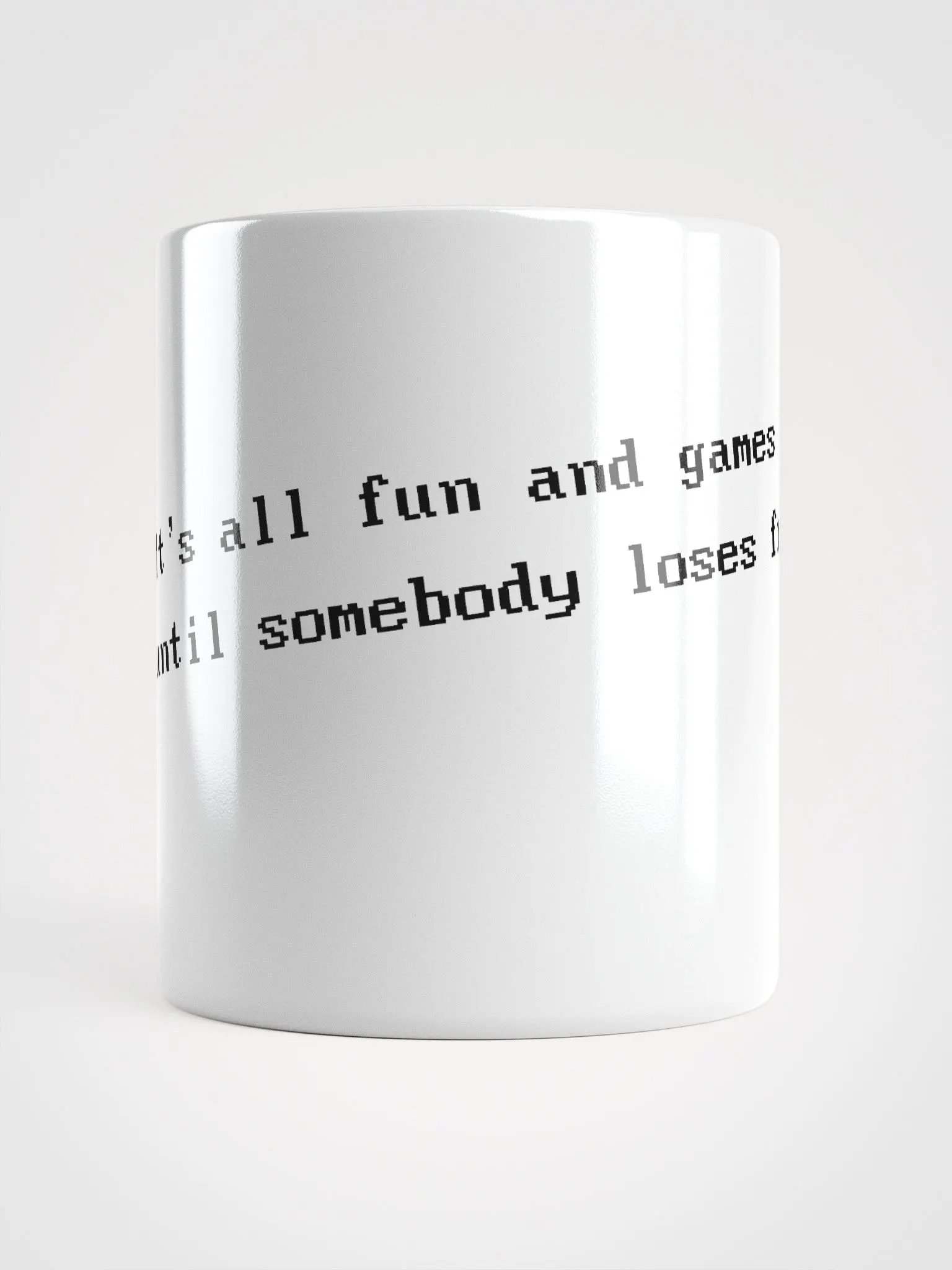It's all fun and games... Mug (Generic) product image (3)