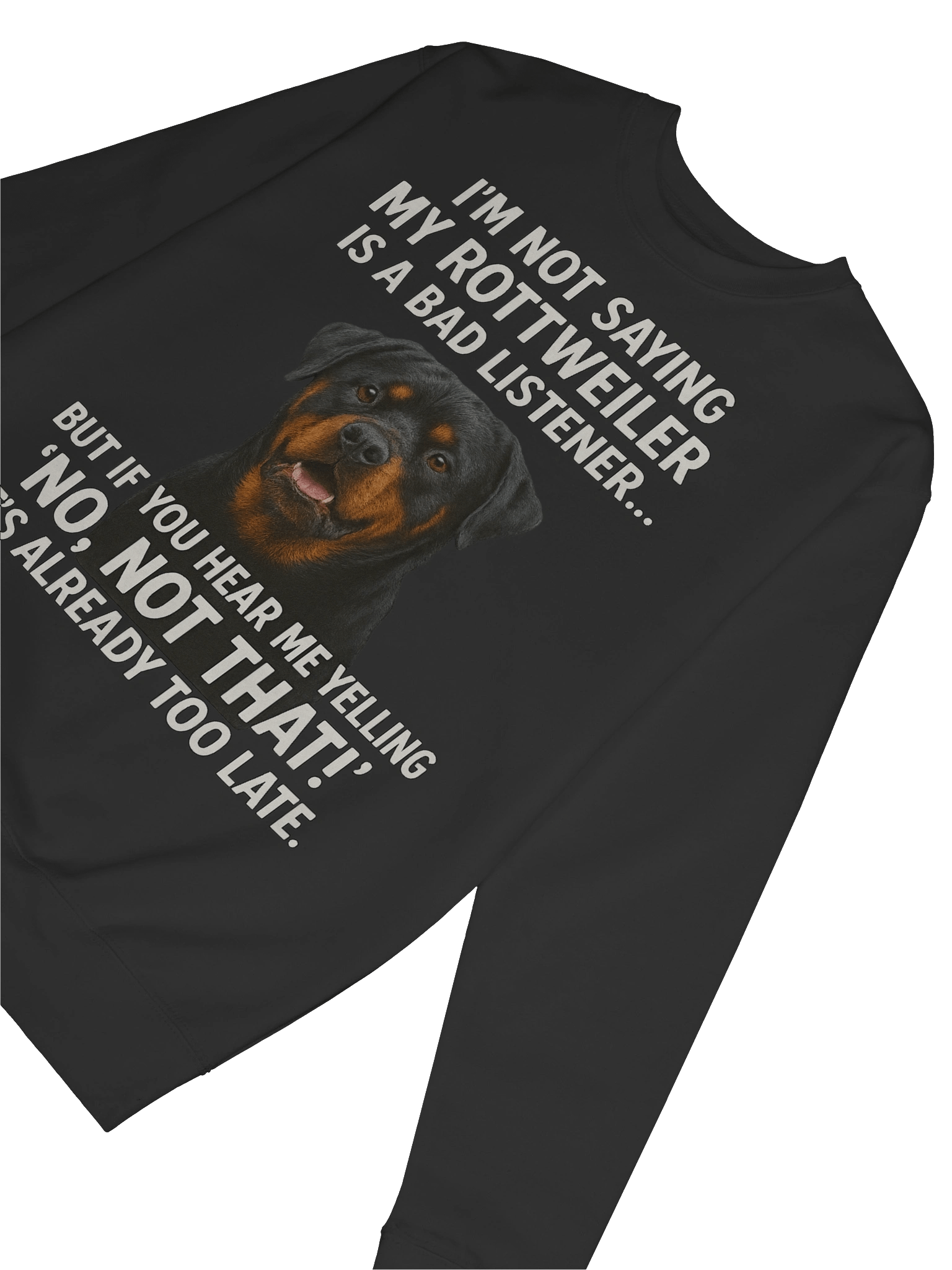Bad Listener Rottweiler Sweatshirt product image (23)