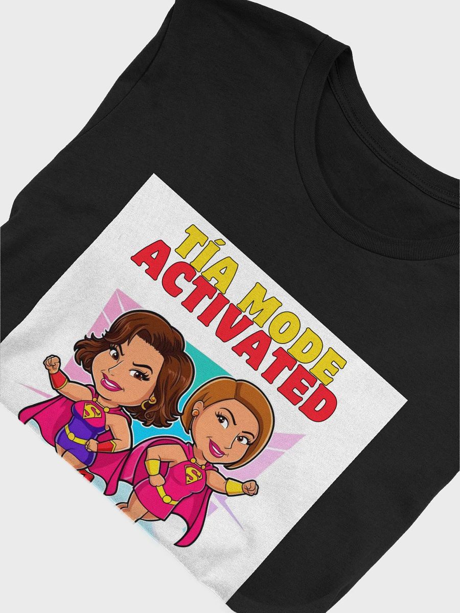 THE TÍAS TEES - “Tía mode: activated.” product image (5)