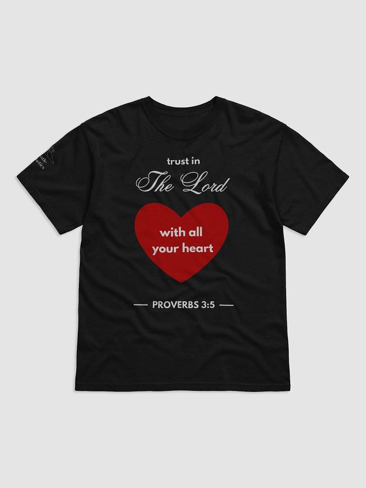 Trust in The Lord with All Your Heart - T-Shirt product image (1)