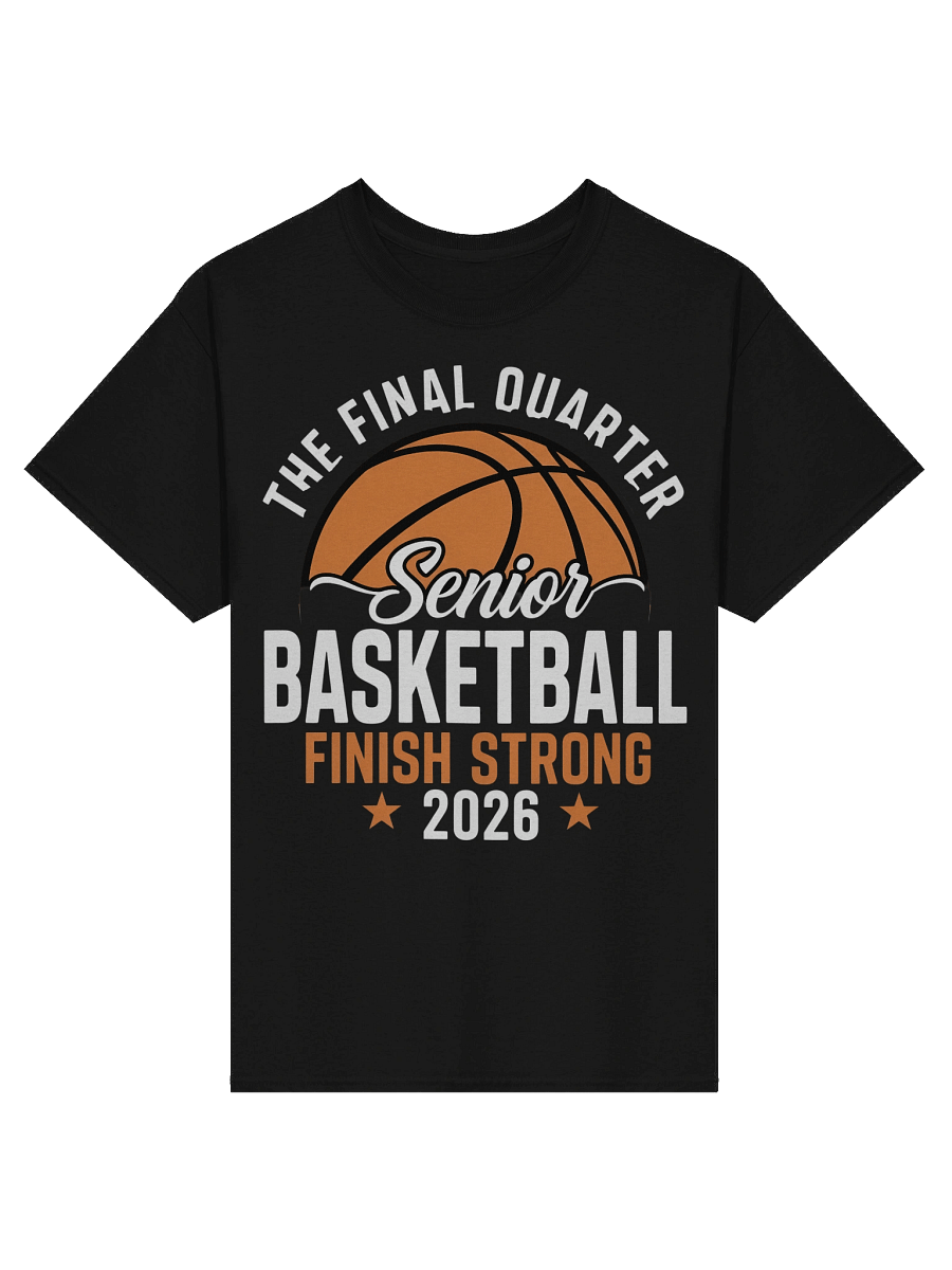Senior Finish Strong Basketball 2026 Tee product image (3)