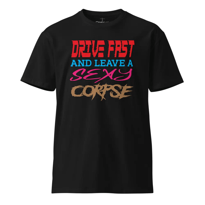 Drive Fast And Leave A Sexy Corpse - Colour - The Office - Stanley Hudson product image (1)