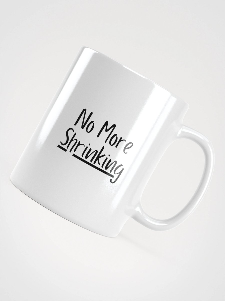 Truthbomb: No More Shrinking • Ceramic Mug product image (11)