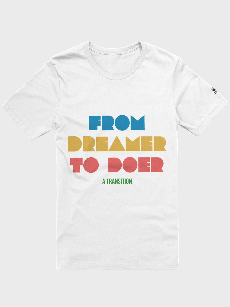 From Dreamer to Doer. A Transition. Regular Fit T-shirt product image (85)