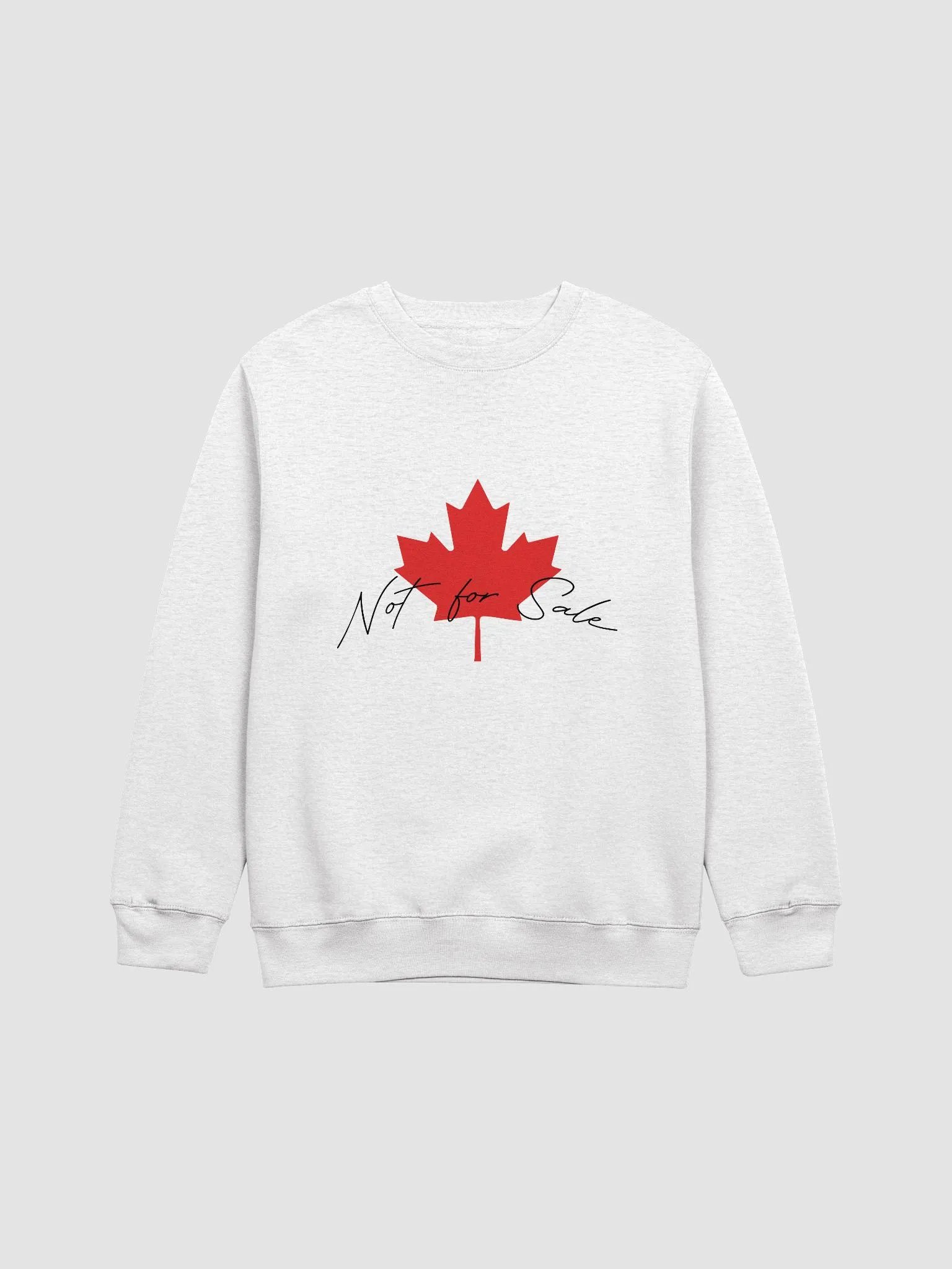 "Canada is Not For Sale" Crewneck product image (1)