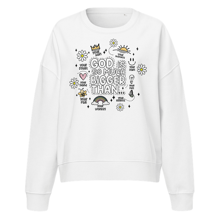 Bigger Than Organic Crew Neck Sweatshirt product image (1)