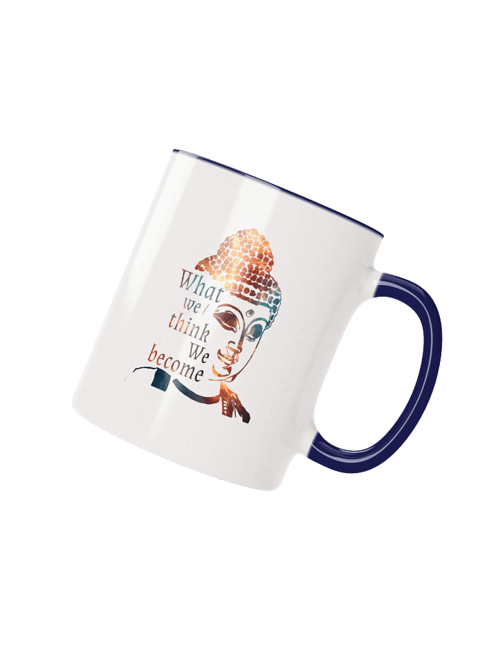 What we think we become color mug product image (2)