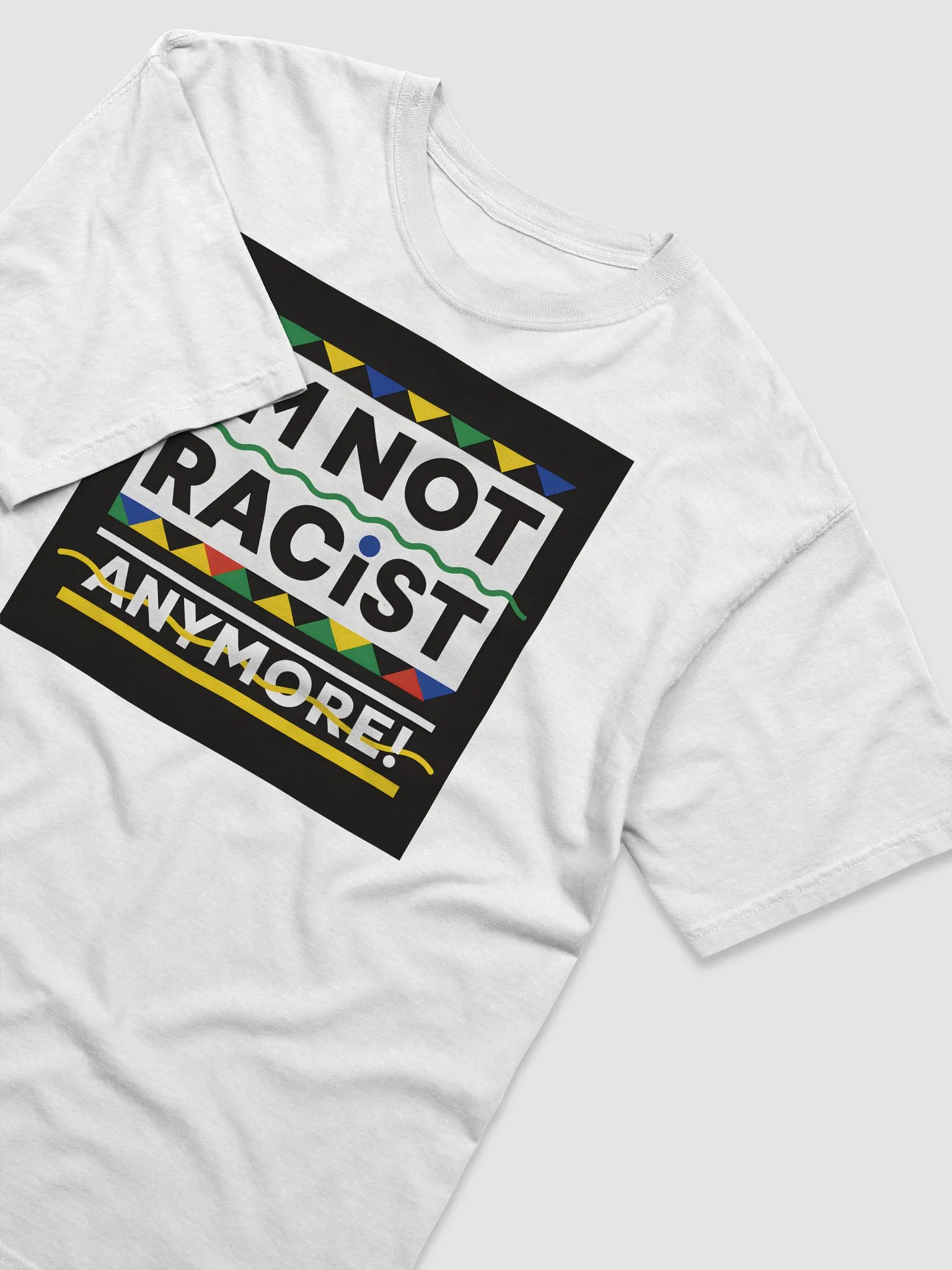 “I’m Not Racist Anymore” Shirt product image (7)