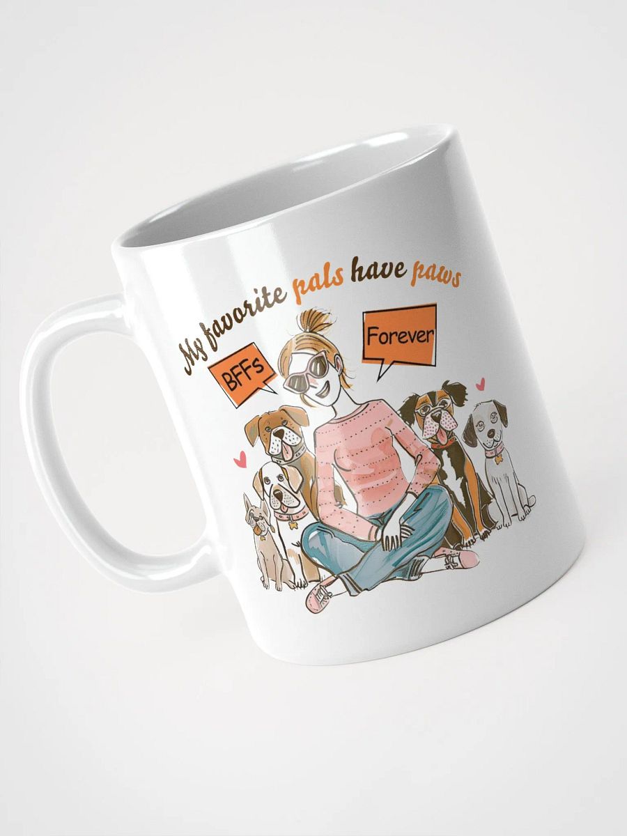 My Favorite Pals Have Paws Dog Lover Mug product image (4)
