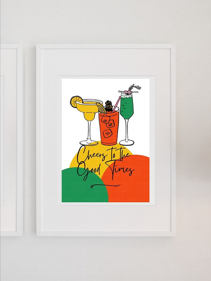 Cheers to the Good Times Cocktail Wall Art - Colorful Bar Decor, Modern Drink Print, Fun Kitchen or Home Bar Poster, Celebration Art product image (1)