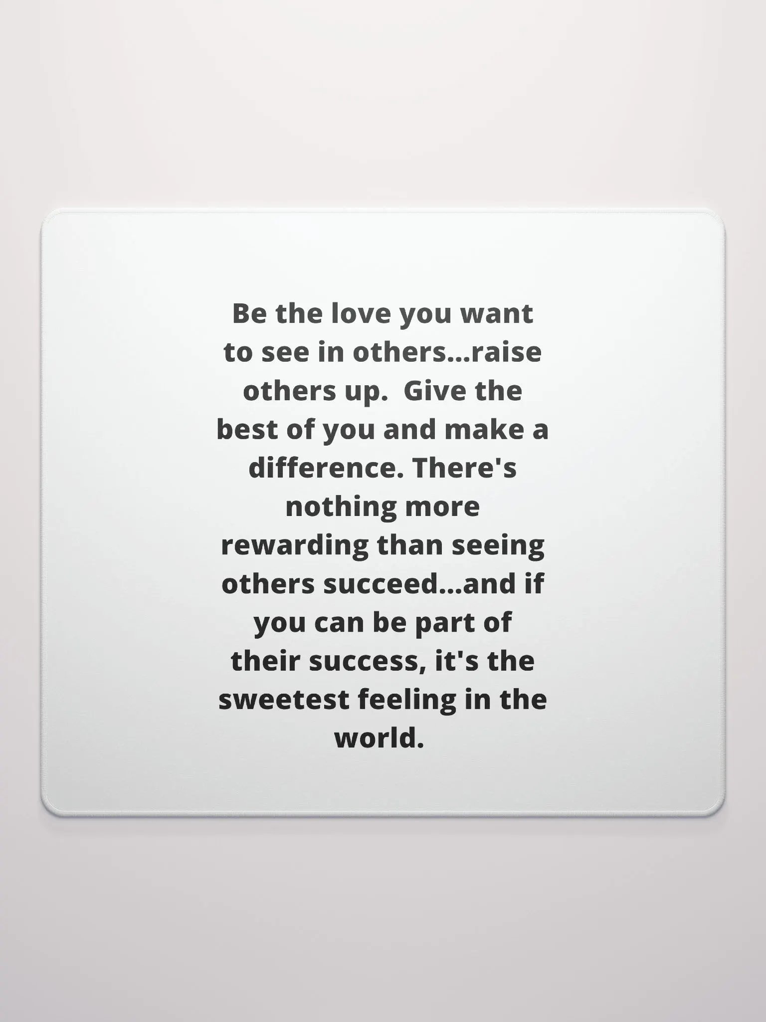 Raise Others Up Mouse Pad product image (4)