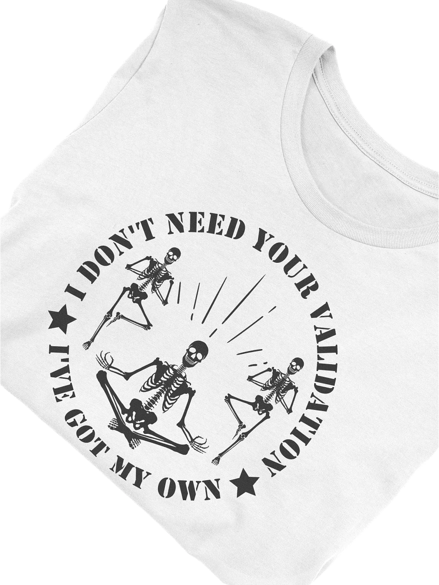 Skeleton Attitude Validation T-Shirt product image (2)