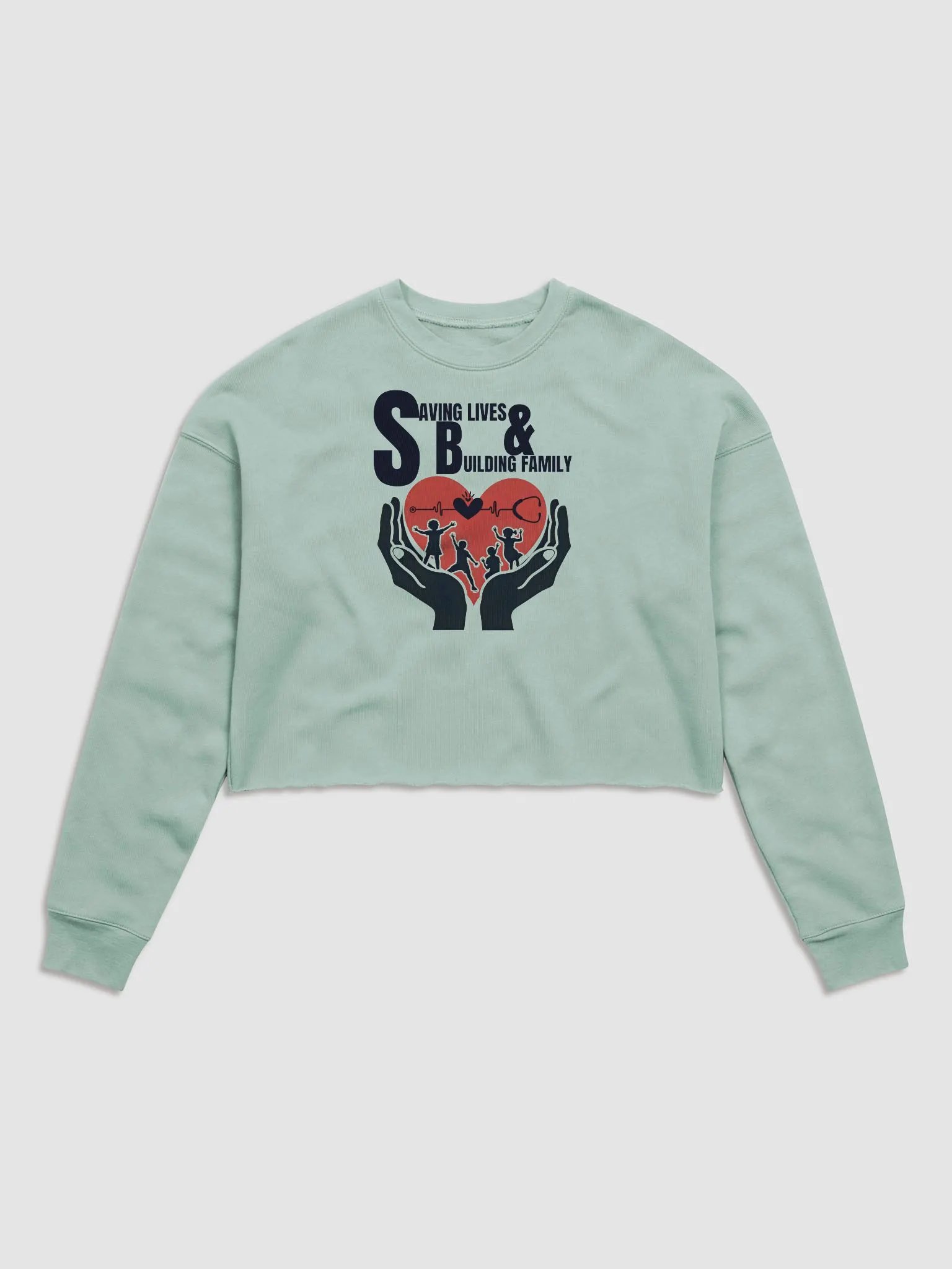 Saving Lives & Building Family Crop Sweatshirt product image (1)
