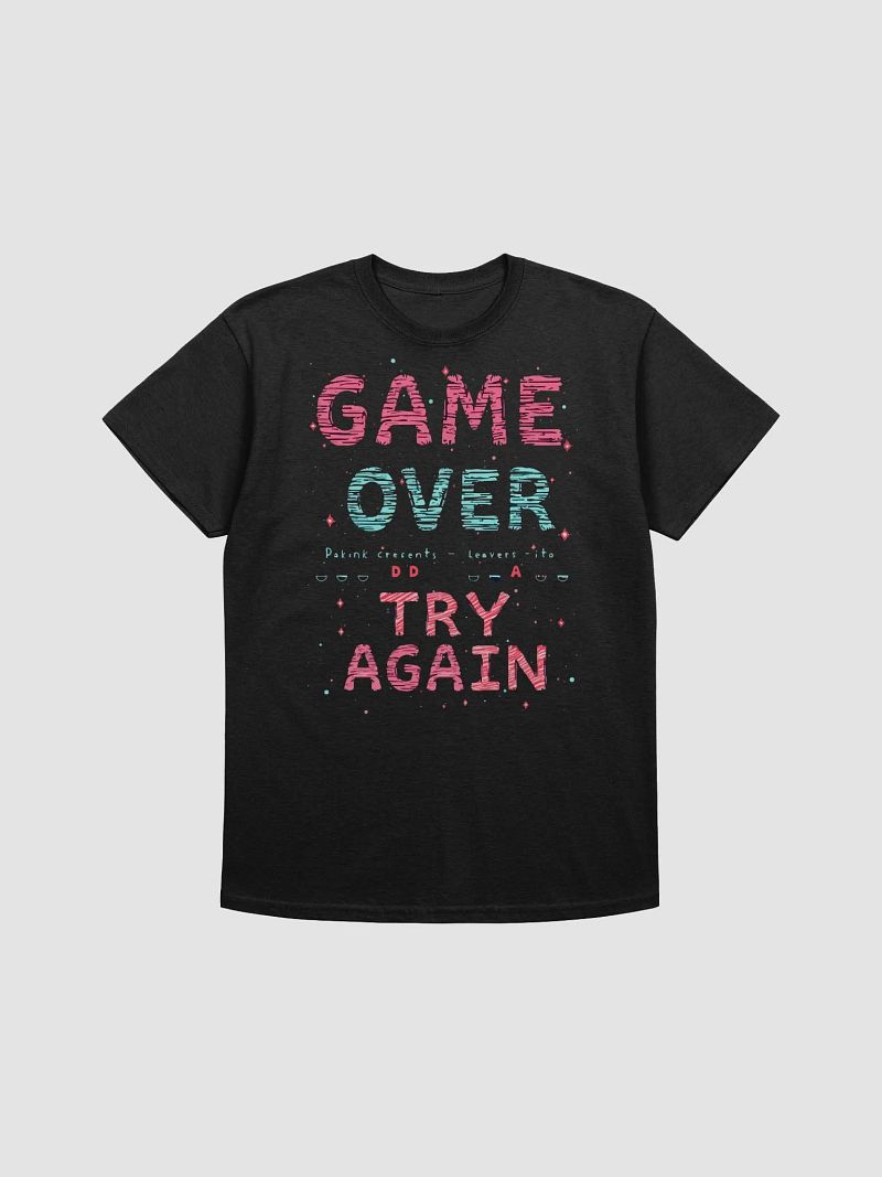 Game Over Try Again T-Shirt