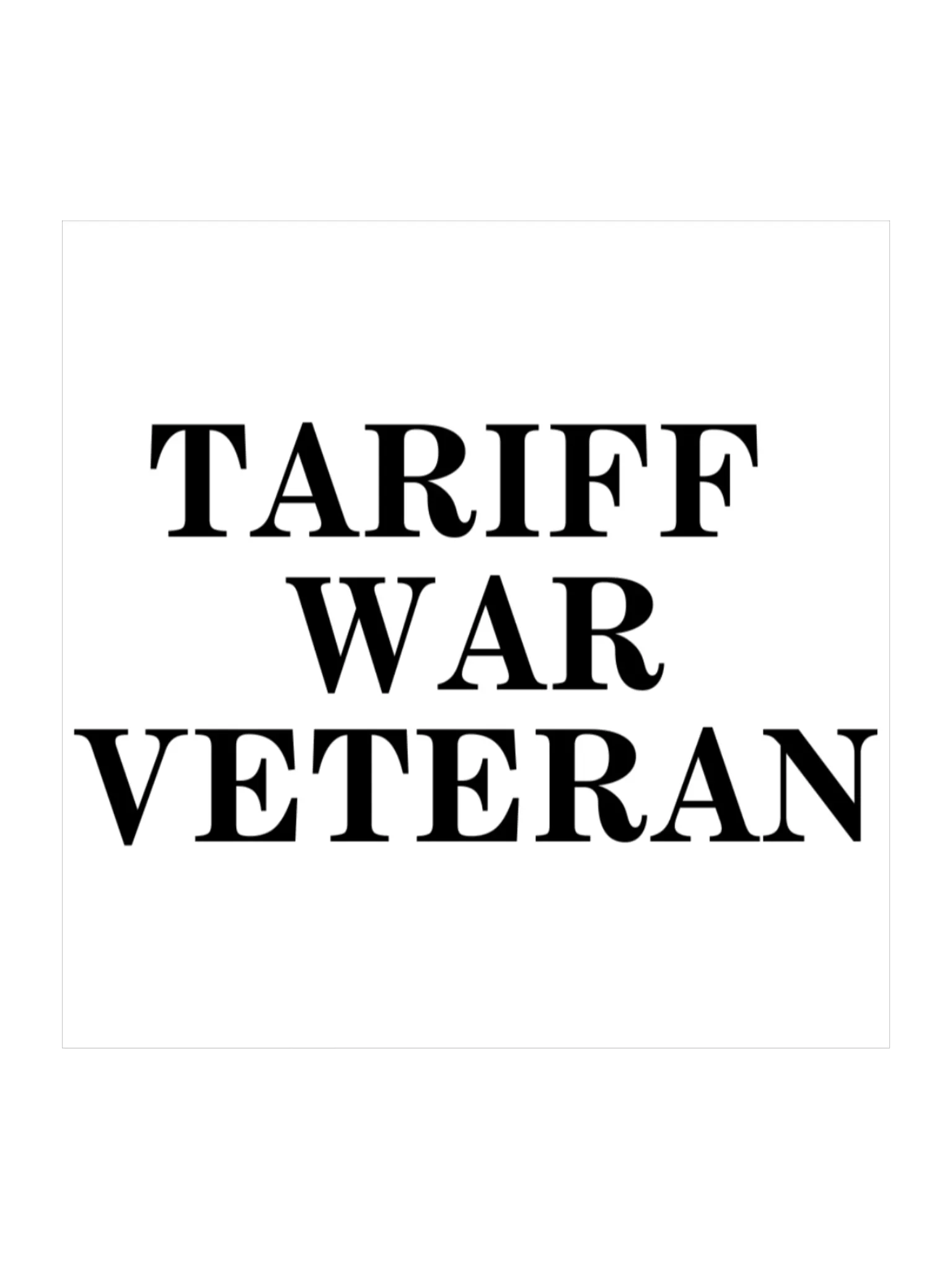 Tariff War Veteran Sticker 🧩 product image (1)