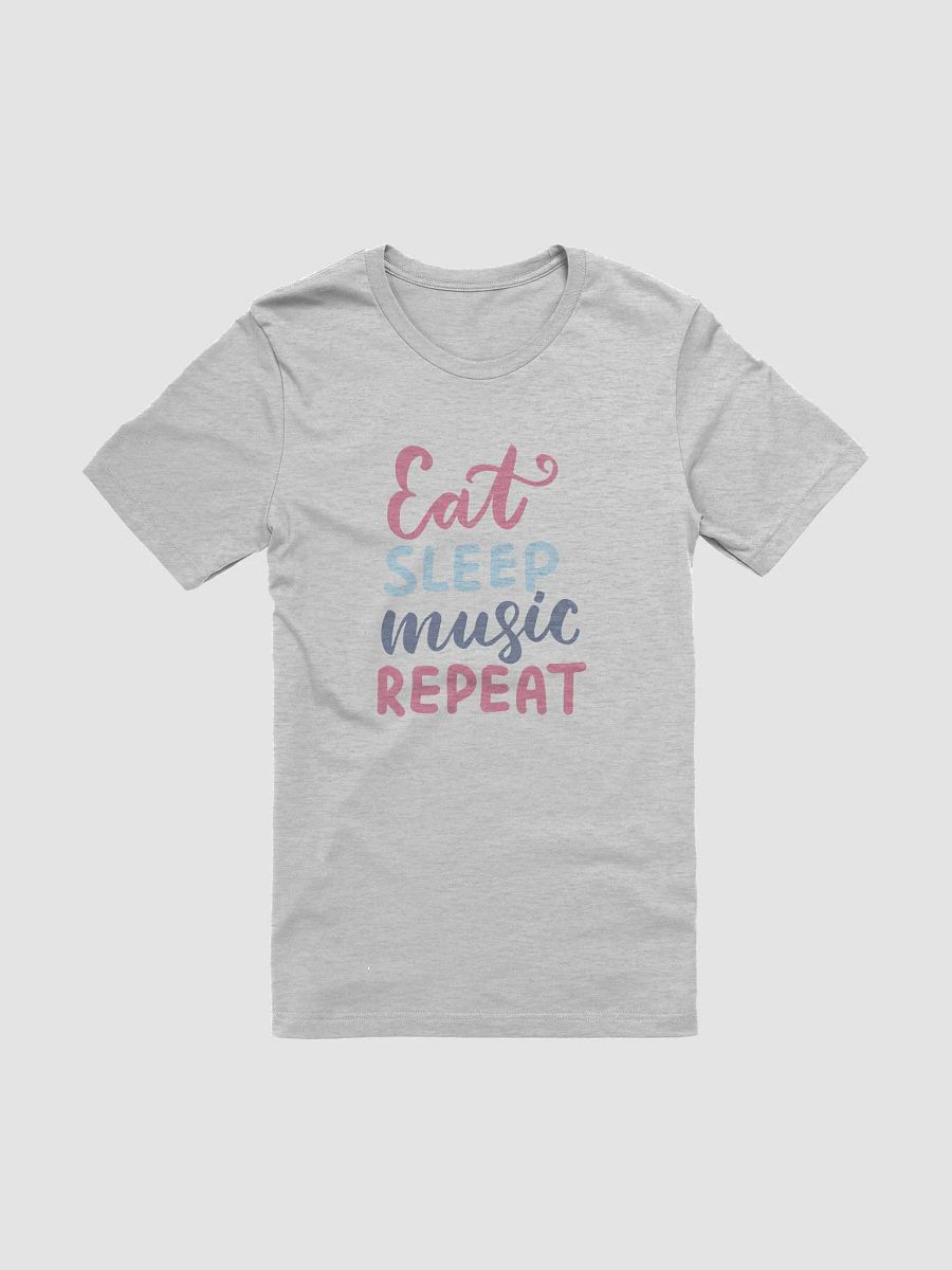 Eat Sleep Music Repeat Unisex T-Shirt product image (2)