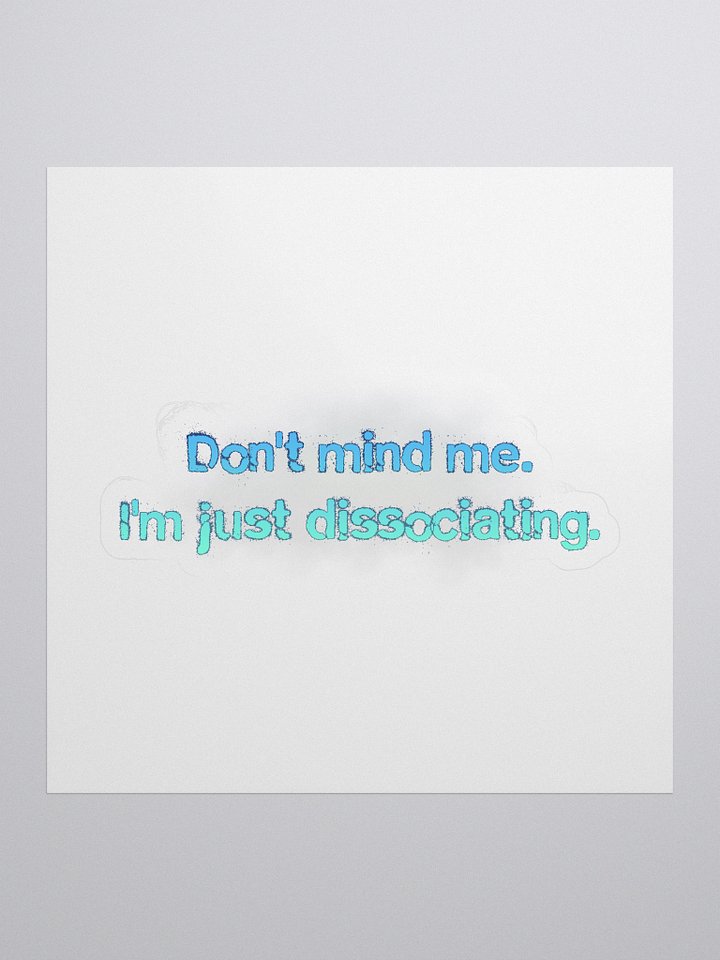 Don't Mind Me - Kiss-Cut sticker product image (1)