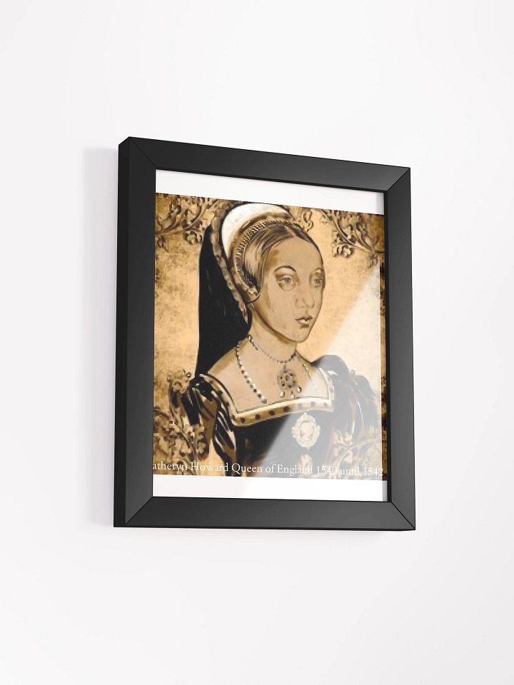 Wall Art Framed High-Quality Matte Poster (in) Katheryn Howard Queen of England 1540-1542 product image (34)