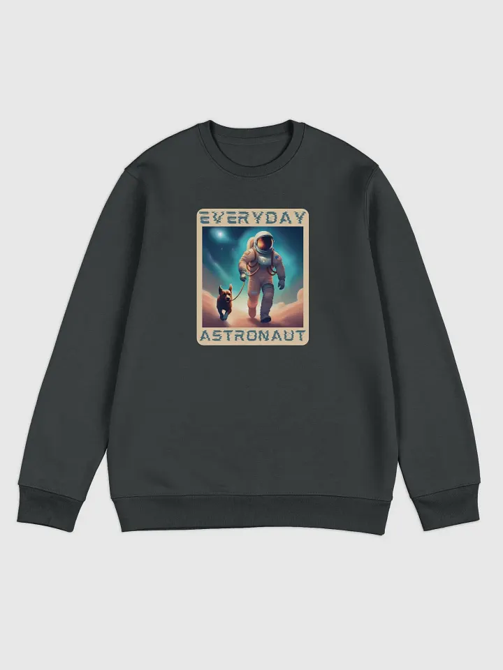 Everyday Astronaut Walking the Dog Unisex Sweatshirt product image (1)