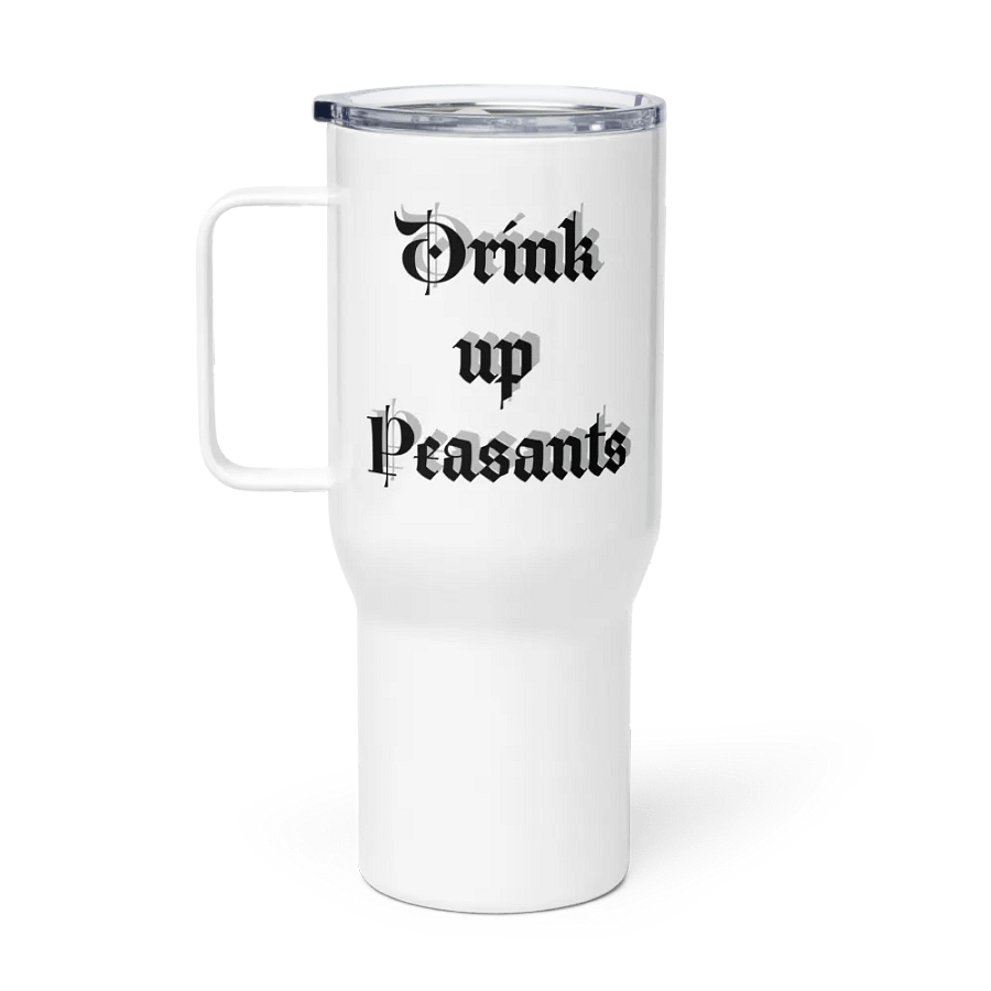 Drink up Peasants!- Rock King Travel Mug product image (3)