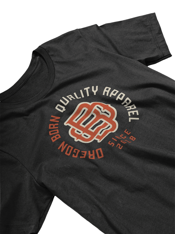 Oregon Born Quality Apparel T-Shirt product image (2)