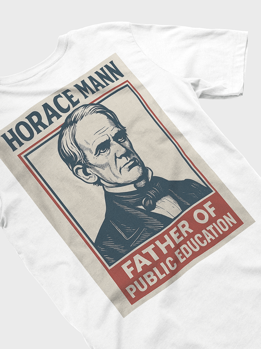Horace Mann “Father of Public Education” Tee product image (4)