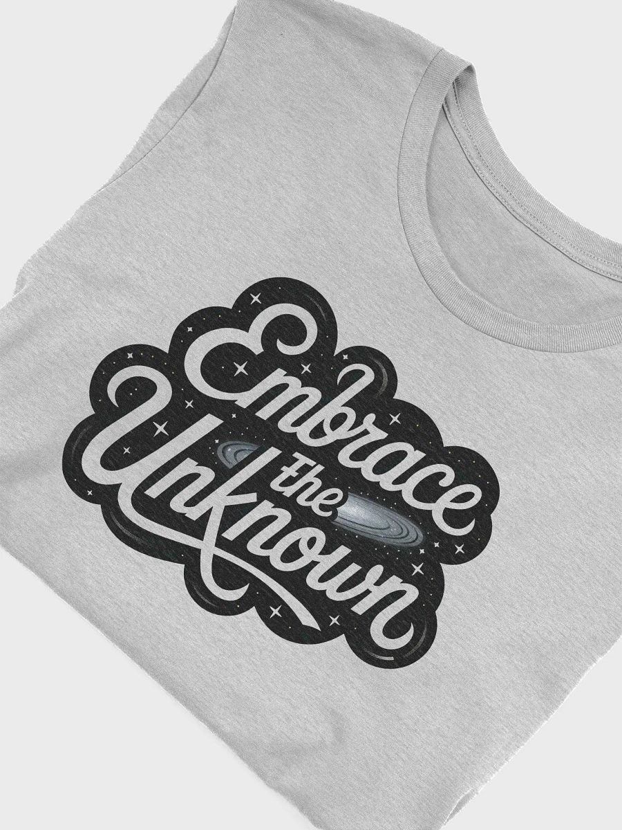 “Embrace the Unknown” t-shirt product image (5)