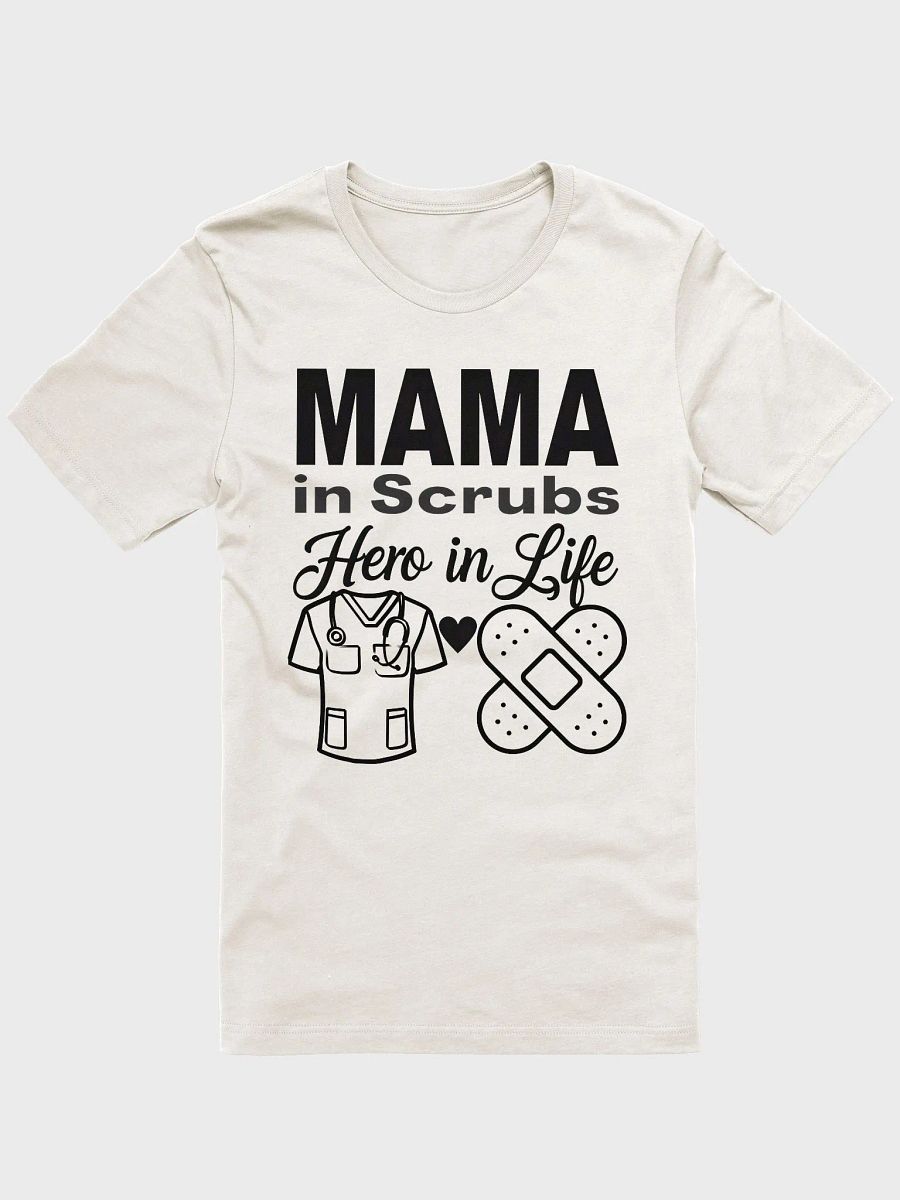 MAMA in Scrubs Hero in Life T-Shirt product image (3)