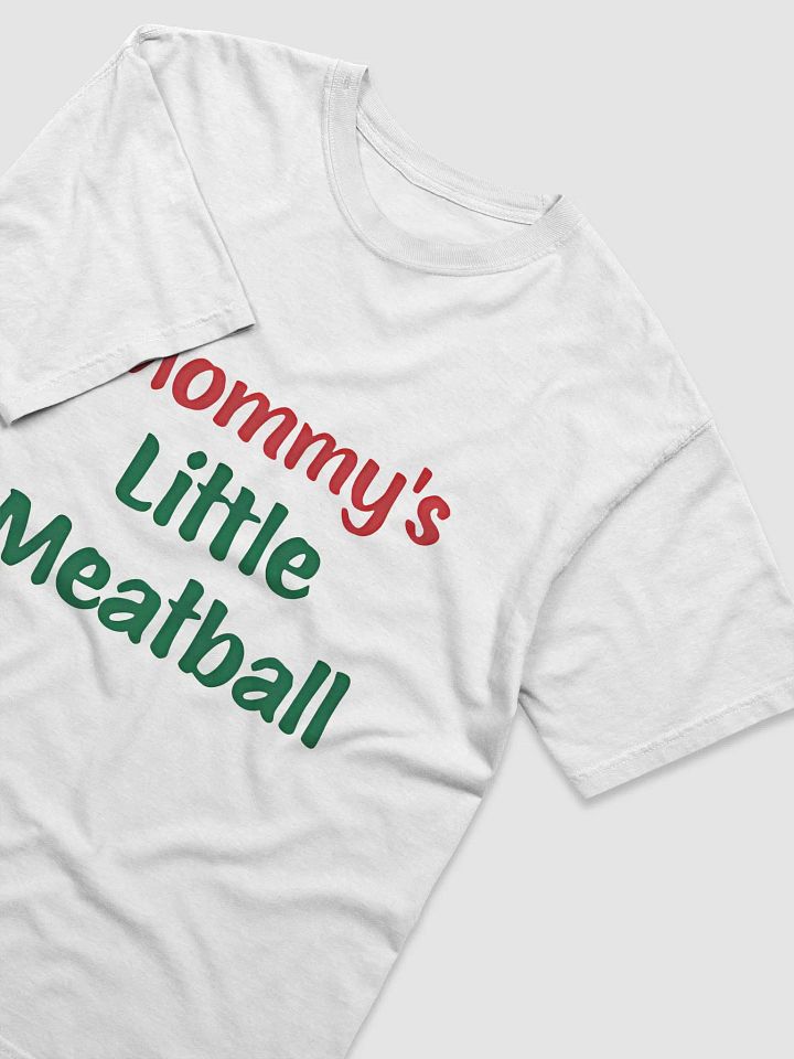Mommy's Little Meatball T-shirt product image (2)