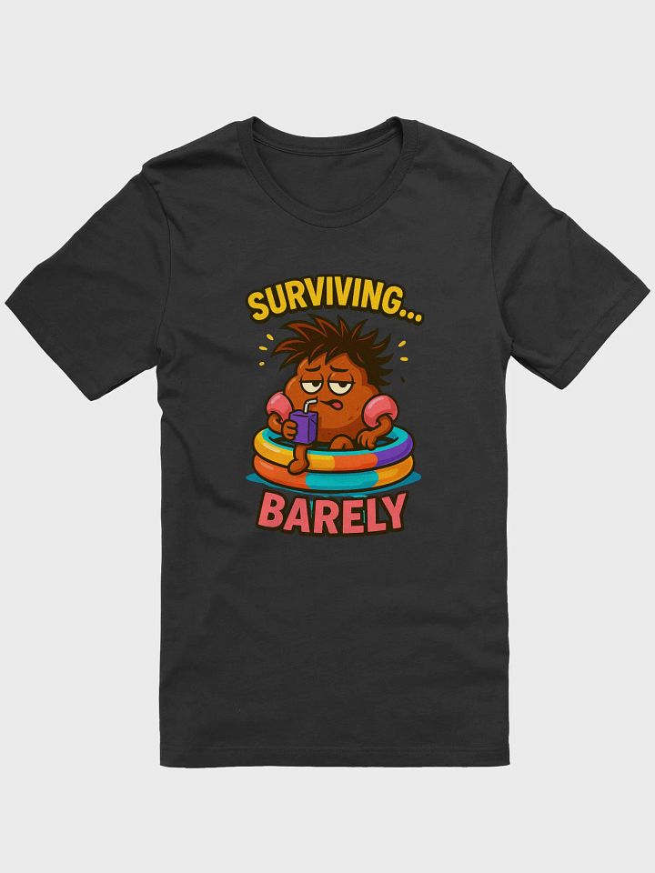 Surviving… Barely Tee product image (1)