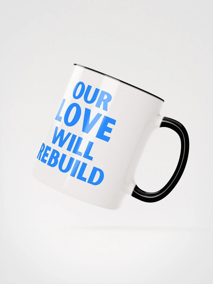 Our Love Will Rebuild Mug (Duo-Color) product image (5)