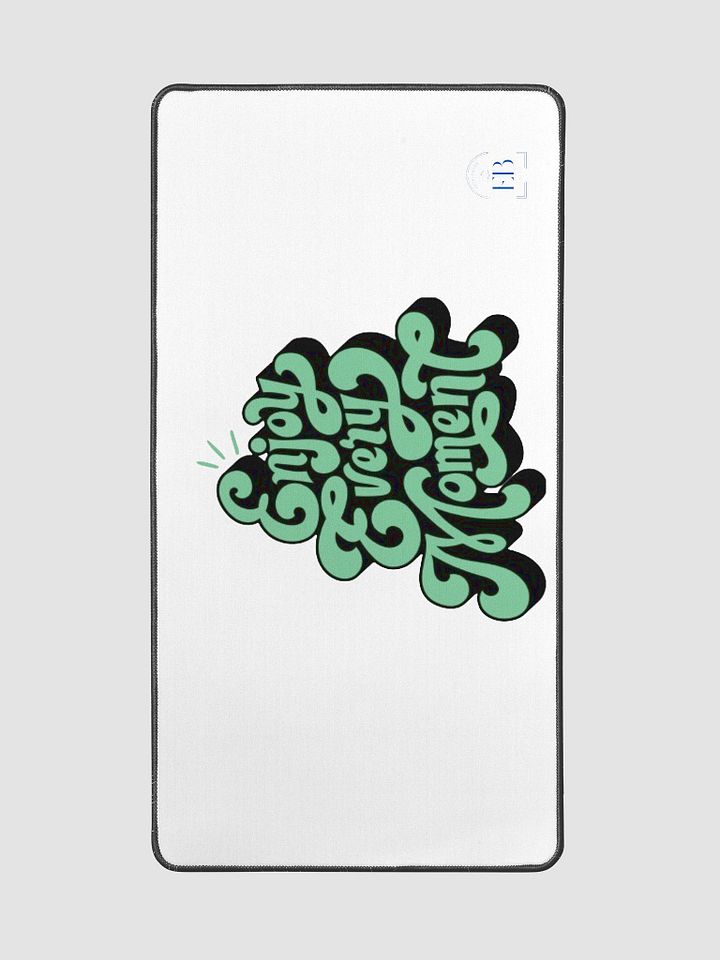 Enjoy Every Moment: Desk Mat product image (2)