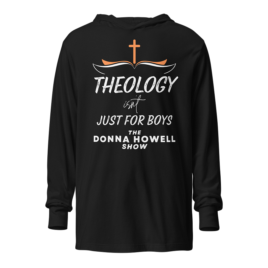Theology Isn't Just for Boys Hooded Long Sleeve Tee product image (1)