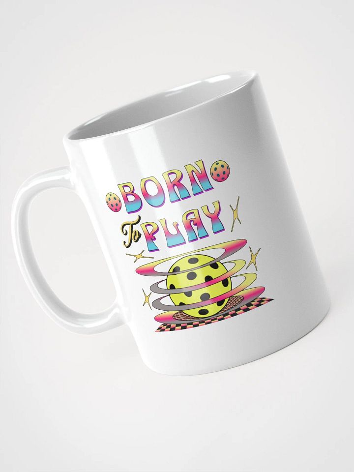 Born To Play Pickleball Playful Mug product image (2)
