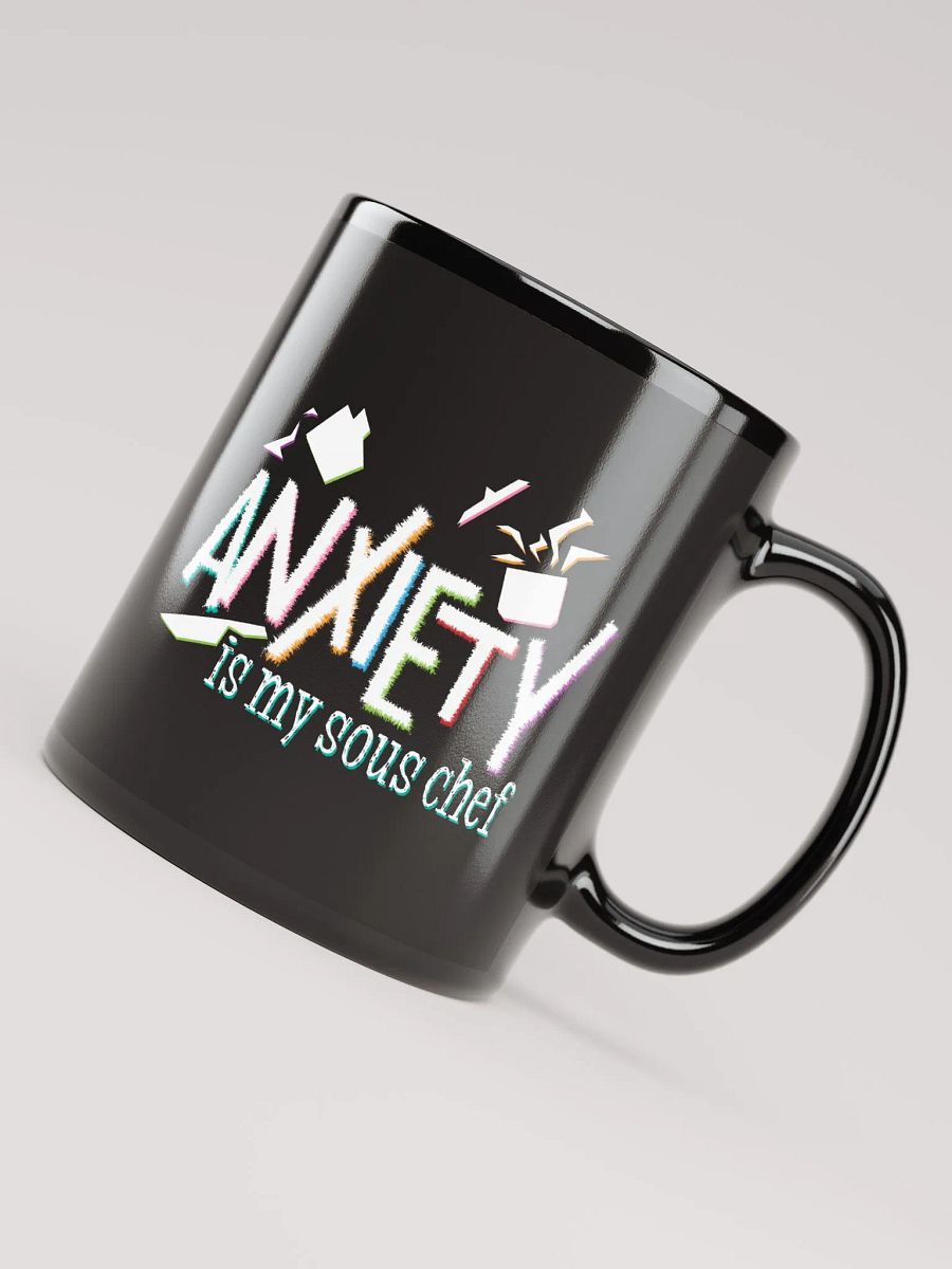 Anxiety is my Sous Chef (Mug) product image (4)