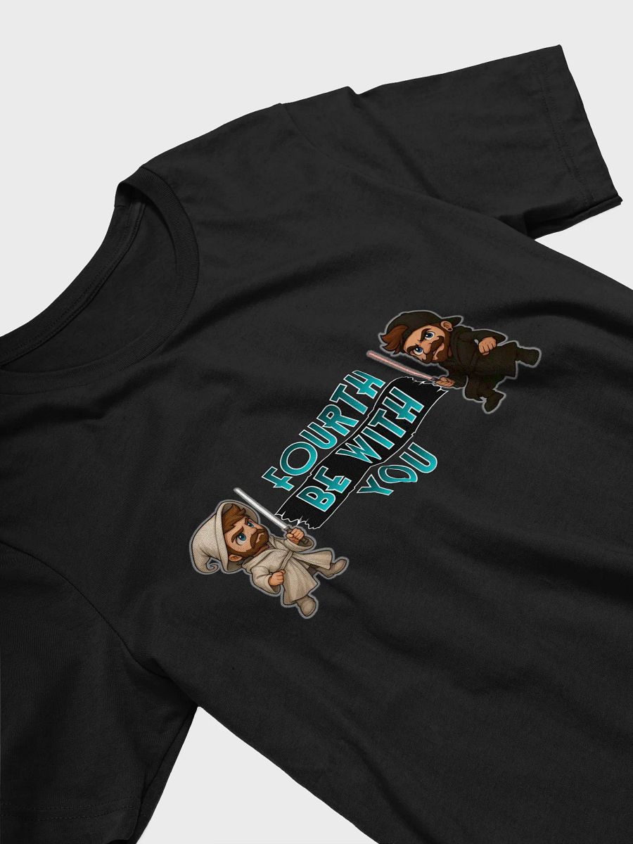 Fourth Be With You (Tee) product image (13)