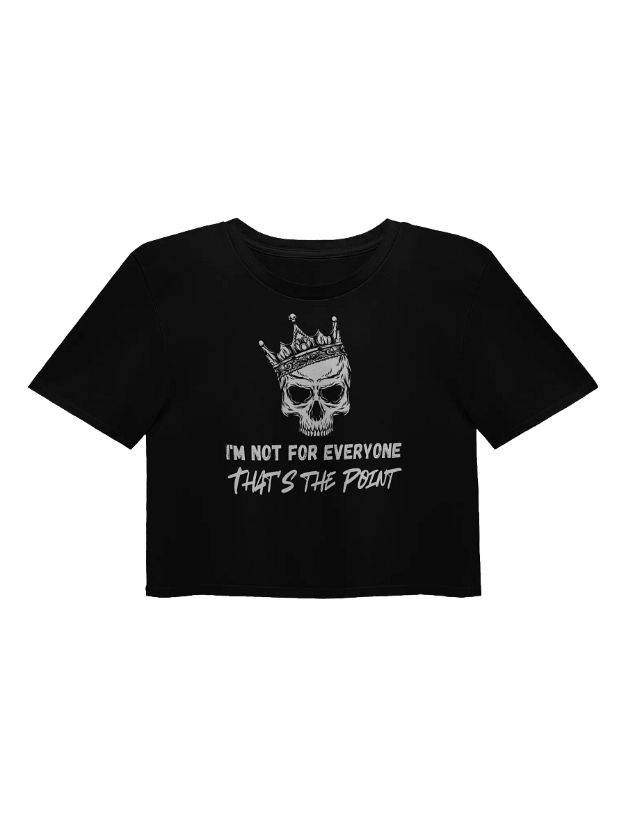 I'm not for Everyone Crop Top product image (1)