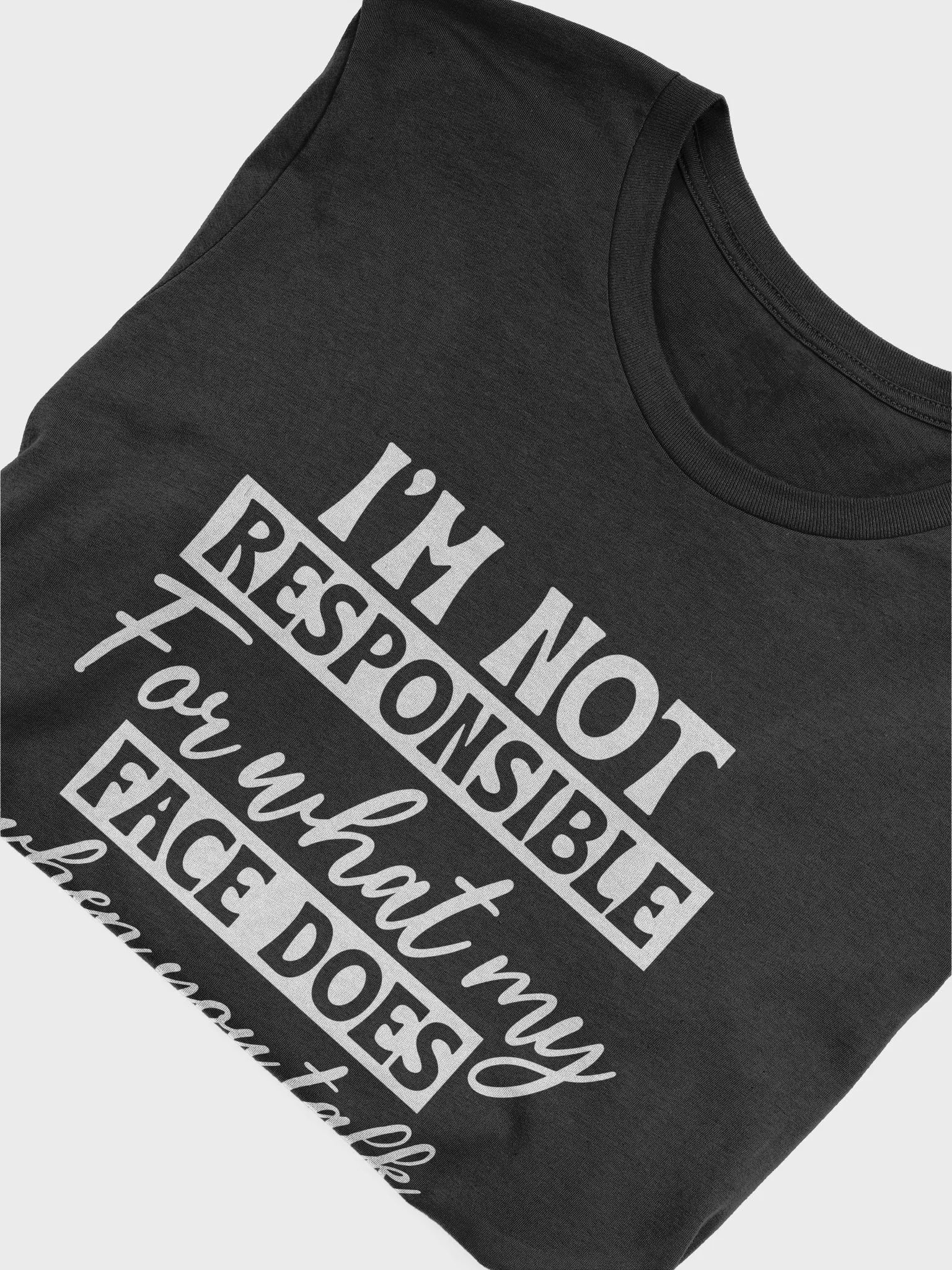 I'm Not Responsible For What My Women's Black T-Shirt product image (6)