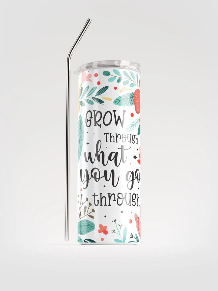 Go Through What You Go Through Tumbler product image (1)