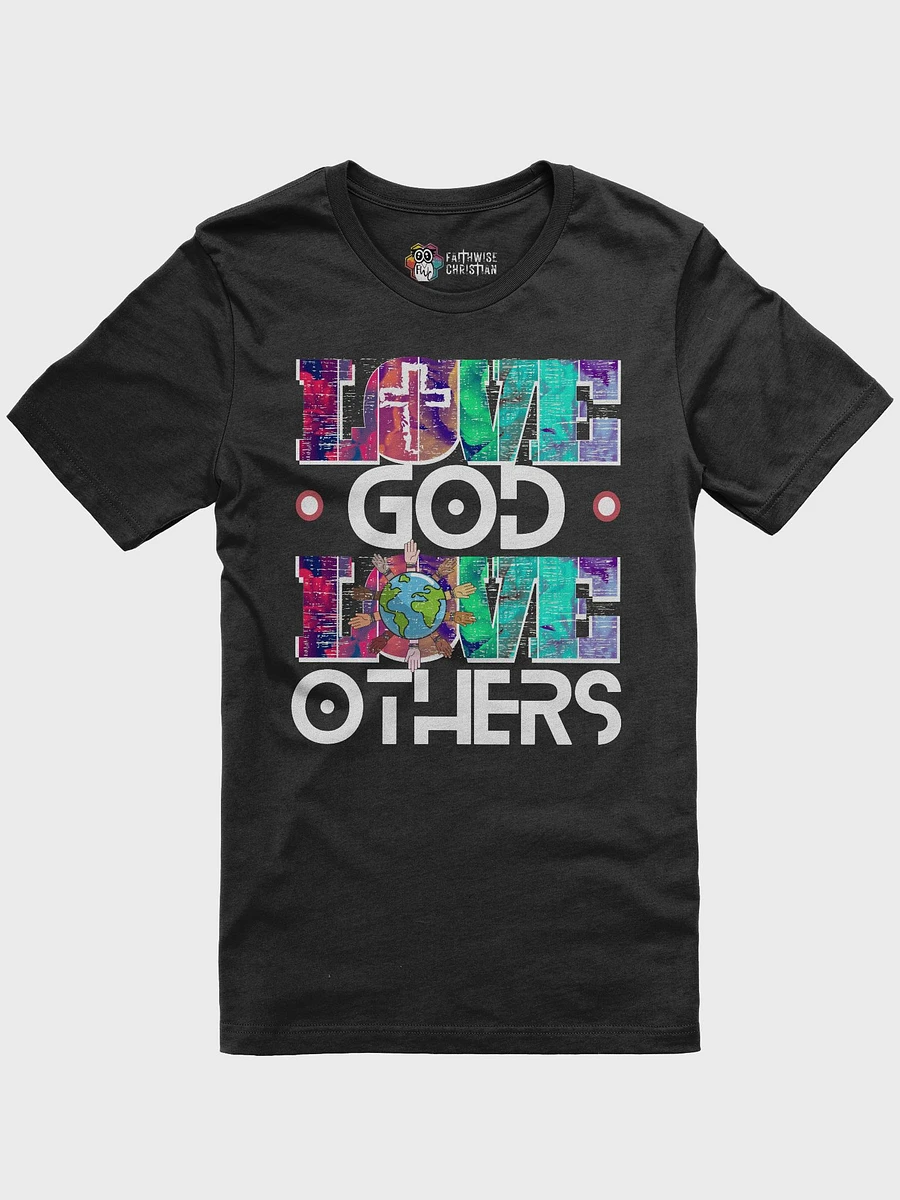 Love God Love Others T-Shirt product image (2)