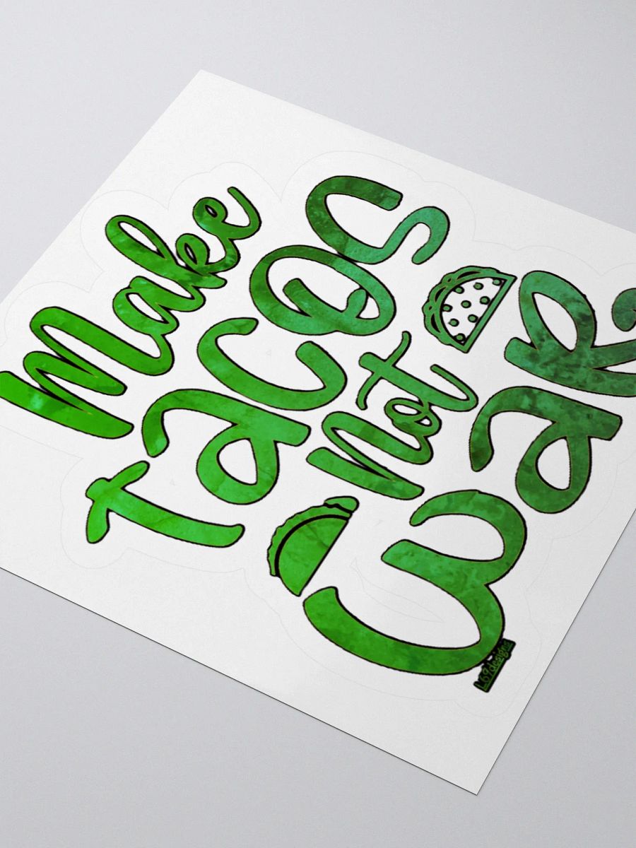MAKE TACOS, NOT WAR product image (7)
