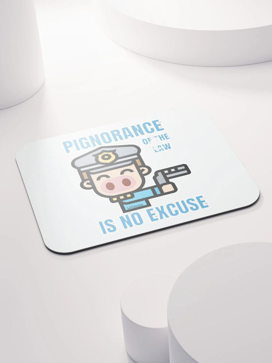 PIGNORANCE OF THE LAW IS NO EXCUSE product image (4)