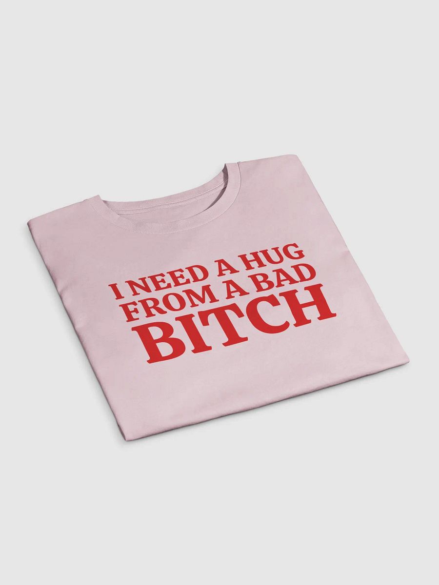 I NEED A HUG FROM A BAD BITCH Crop Top product image (3)
