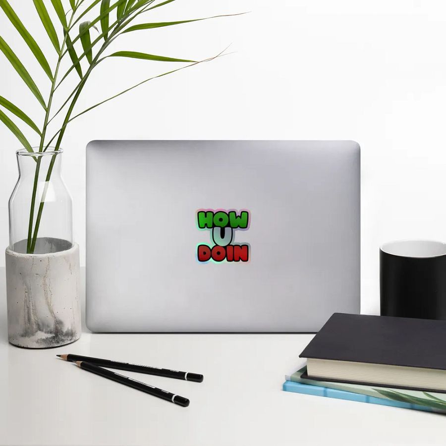 How U Doin Holographic Sticker product image (14)