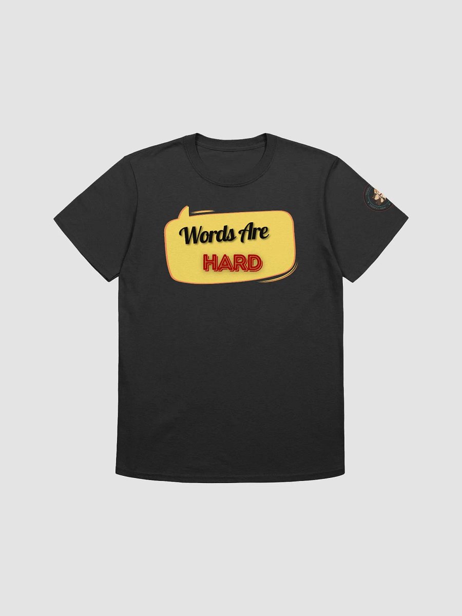 Words Are Hard Unisex Tee product image (1)