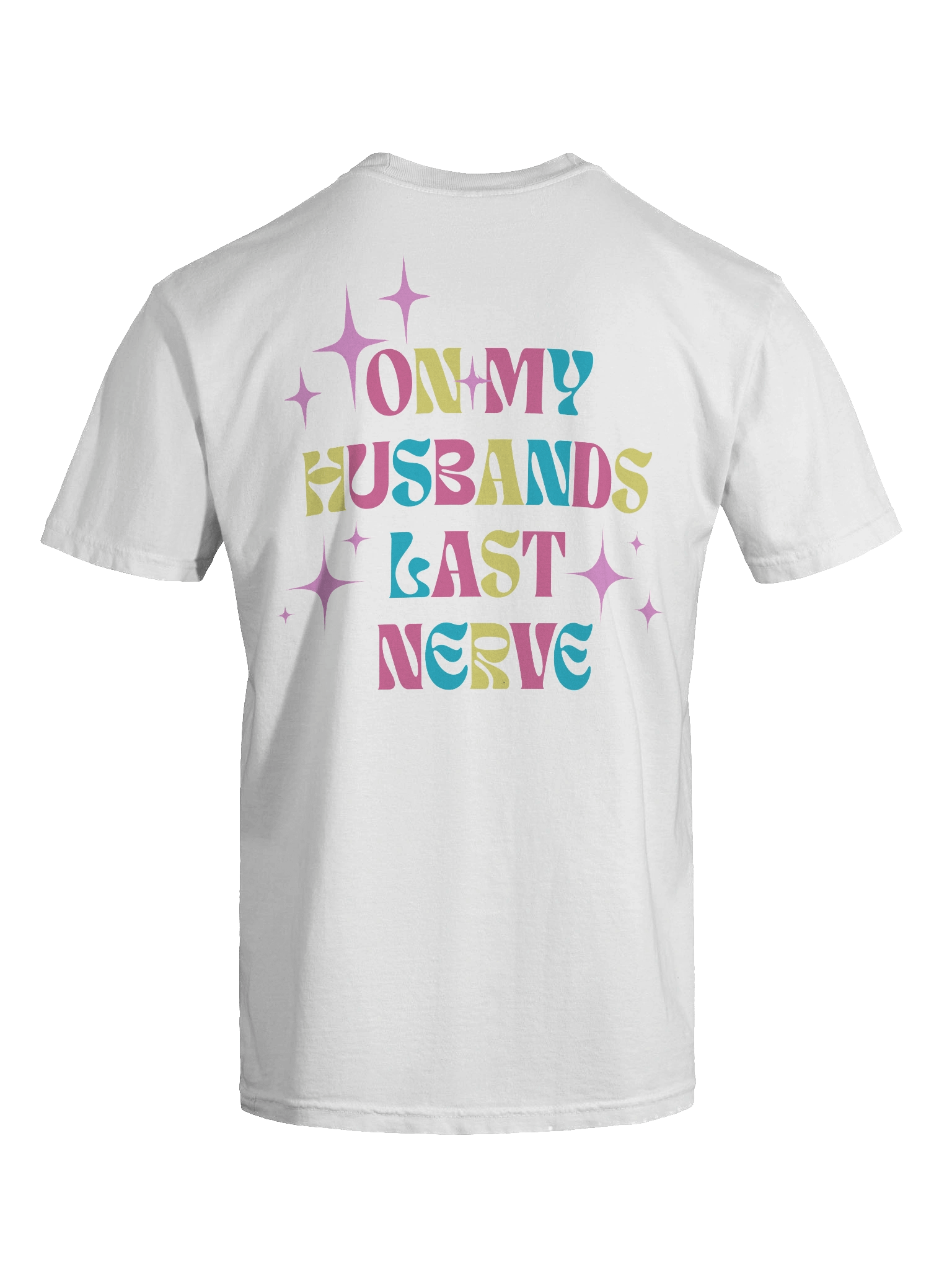 Hubby's Last Nerve T-Shirt product image (49)