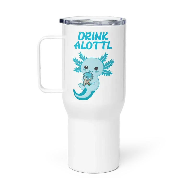 Drink Alottl Big Travel Mug product image (1)