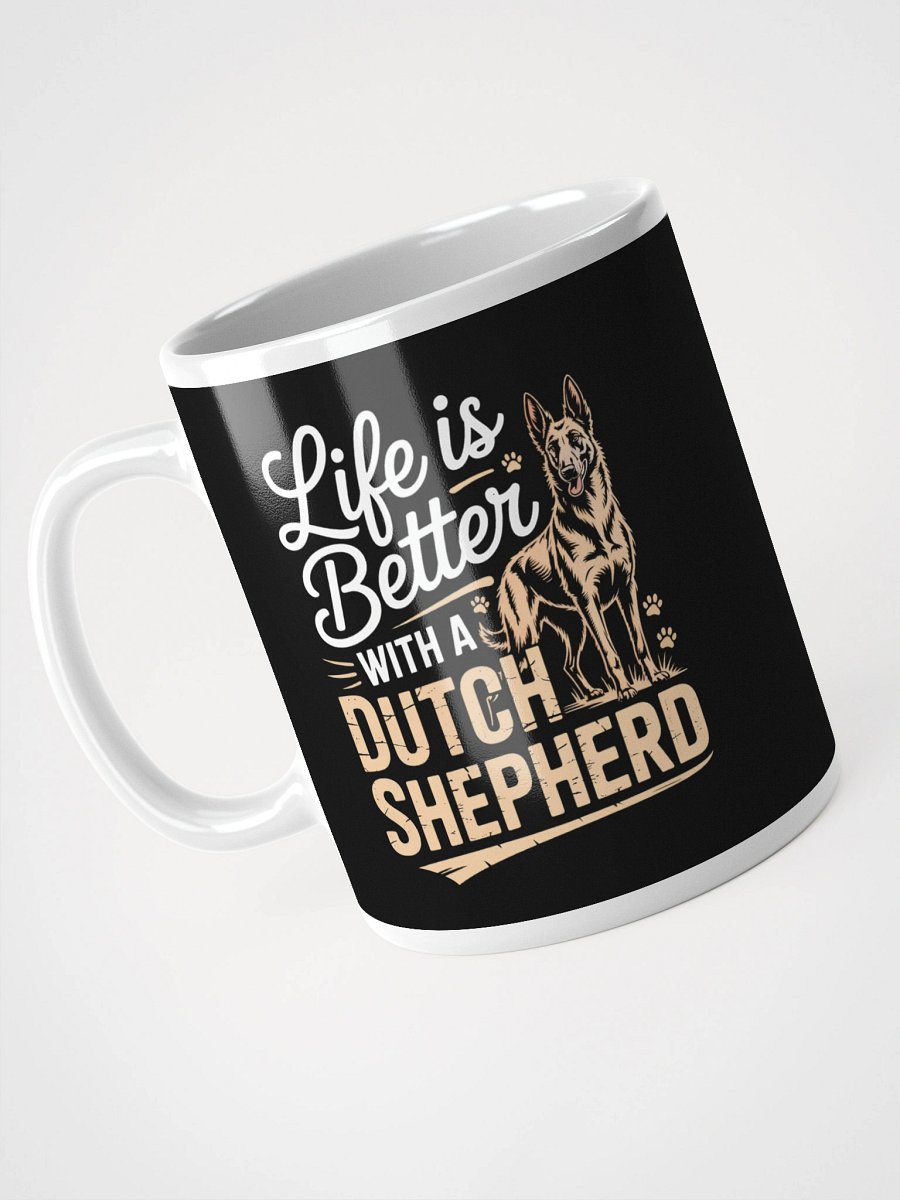 Life Is Better with a Dutch Shepherd – Dog Lover Coffee Mug product image (3)